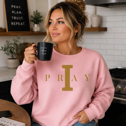 Women’s I PRAY Pink Crewneck